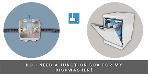 dishwasher junction box requirements